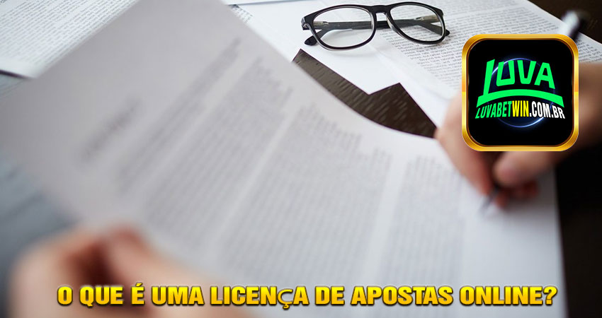O que é uma licença de apostas online?